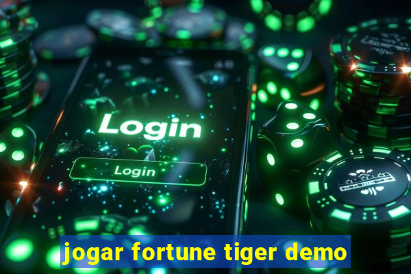 jogar fortune tiger demo